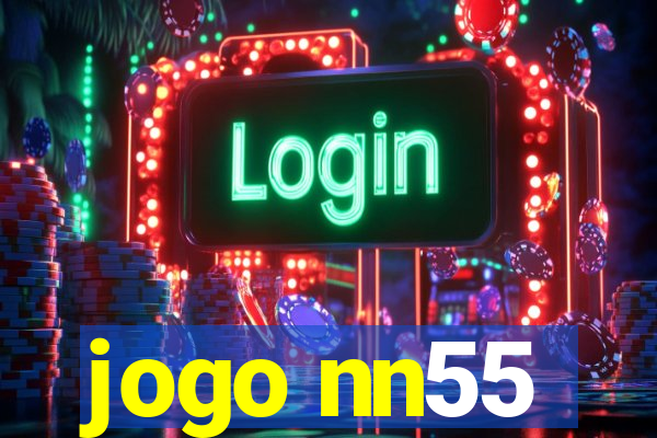 jogo nn55